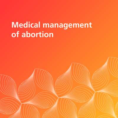 Medical Management of Abortion WHO