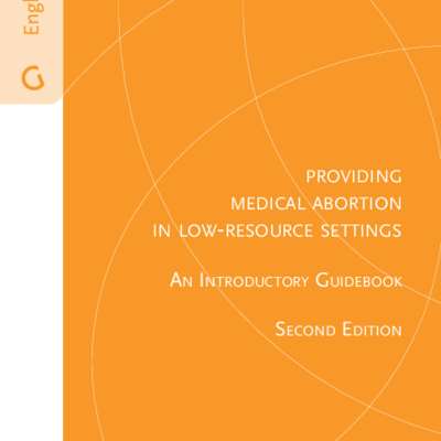 Gynuity Health Projects, Providing Medical Abortion in Low-Resource Settings.pdf