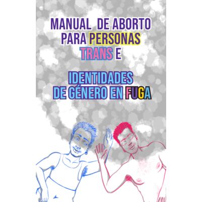 Manual Aborto Trans e Identidades en Fuga